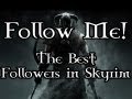 Follow Me!: The Best Followers in Skyrim with TrendKiLLv01 (Skyrim Gameplay/Commentary)