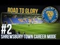 FIFA 12: Career Mode with Shrewsbury #2 (Road to Glory)