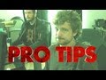 Pro Tips!!