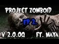 Project Zomboid - V2.0.0q - Ep 2. - Almost ready to build the first floor of my house