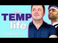 The Temp Life Season 4: Episode 5 - Office Bromance feat. Sandeep Parikh