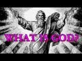 What Is God?