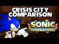 Sonic Generations Comparison Video: Crisis City