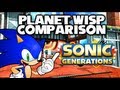 Sonic Generations Comparison Video: Planet Wisp