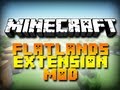 Flatlands Extension Mod!