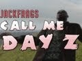 DayZ Call me Maybe