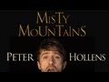 The Hobbit - Misty Mountains - Peter Hollens Acappella