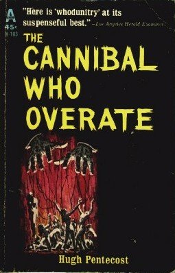 Cannibal who overate