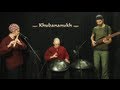 Kuckhermann-Metz-Nadishana trio - *Khubananukh*