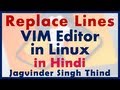 Replacing Lines in vim text editor - vim Part 10