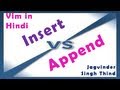 Inserting text Vs Appending Text - vim Part 11