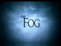 The Fog - Trailer (2005)