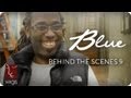 Blue -- Behind the Scenes: Brute Force | WIGS