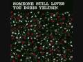 Someone Still Loves You Boris Yeltsin- Pangea