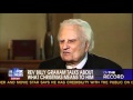 Rev. Billy Graham at age 92 interviewed by Greta Van Susteren