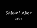 Shlomi Aber - Efrat