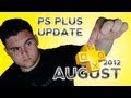 PlayStation Plus Update - August 2012