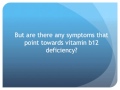 Vitamin B12 Deficiency Symptoms