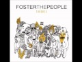 Foster The People - Color On The Walls (Don't Stop)