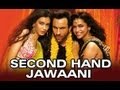 Second Hand Jawaani - Cocktail - Song Promo [Exclusive]