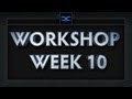 Dota 2 Top 5 Workshop - Week 10