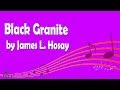 Black Granite by James L. Hosay