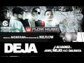 J Alvarez Feat. Jory, Ñejo & Dalmata - Deja (Official Video)