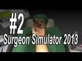 Surgeon Simulator 2013 #2 [GER|Ranzratte]