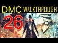 DMC walkthrough - part 26 Devil may cry walkthrough part 26 PS3 XBOX PC 2013 