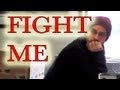 Fight Me Prank #3 Tom Mabe