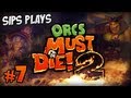 Sips Plays Orcs Must Die! 2 - Part 7 - King of the Spring