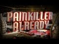 PKA Road to Black Ops 2 - Painkiller Already 111