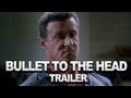 Bullet to the Head Trailer #1