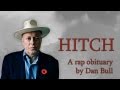 HITCH (rap obituary by Dan Bull)