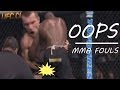 Oops.. A MMA Fouls Highlight Video