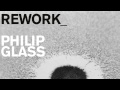 Philip Glass - Beck - Rework - NYC: 73-78