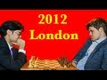 Hikaru Nakamura vs Magnus Carlsen - 2012 London Chess Classic