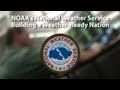 NOAA's National Weather Service: Building A Weather-Ready Nation