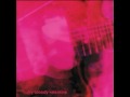 My Bloody Valentine - Only Shallow