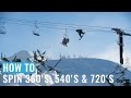 How to 360, 540 and 720 Frontside or Backside (regular riders) from Snowboard Addiction.