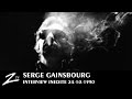 Serge Gainsbourg - Interview Inédite - 24 Octobre 1990 - 2/3