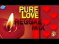 PURE LOVE - REGGAE MIX (RESTRICTED ZONE) (DA MUSICAL HIERARCHY)