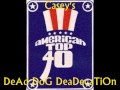 Casey Kasem DeaD DoG Dedication American Top 40