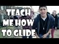 Teach Me How To Glide