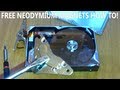 neodymium magnets for free - how to - very strong!