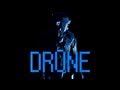 DRONE - EP 1 of 4