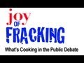 Joy of Fracking