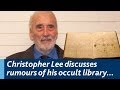 Christopher Lee discusses rumours of his extensive occult library...