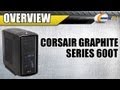 Newegg TV: Corsair Graphite Series 600T Black & White Computer Cases