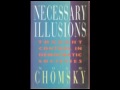 Noam Chomsky - Necessary Illusions: Thought Control in Democratic Societies 1/6